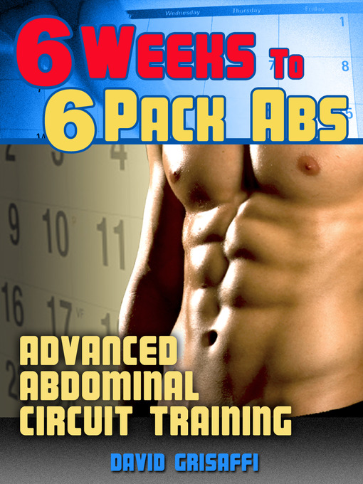 Title details for 6 Weeks to 6 Pack Abs by David Grisaffi - Available